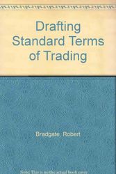 Cover Art for 9780752001494, Drafting Standard Terms of Trading by Robert Bradgate