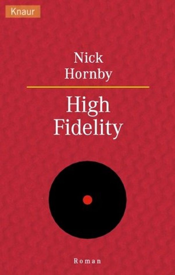 Cover Art for 9783426604366, High Fidelity by Nick Hornby