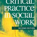 Cover Art for 9780230218635, Critical Practice in Social Work by Robert Adams