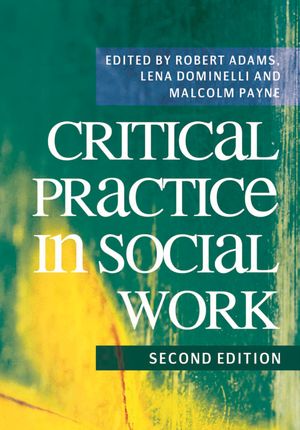 Cover Art for 9780230218635, Critical Practice in Social Work by Robert Adams