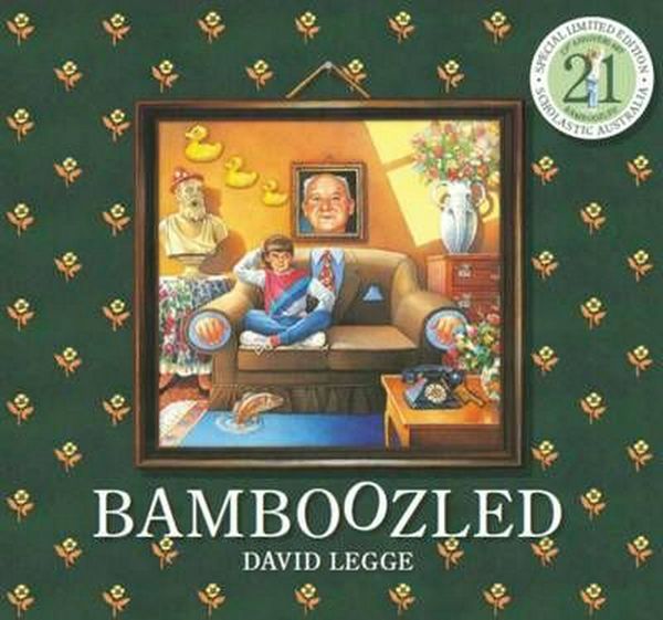 Cover Art for 9781743620212, Bamboozled 21st Anniversary Edition Pb by David Legge