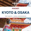 Cover Art for 9781786578525, Lonely Planet Pocket Kyoto & Osaka (Travel Guide) by Lonely Planet