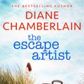 Cover Art for 9781472271396, The Escape Artist: An unputdownable novel of small-town secrets by Diane Chamberlain