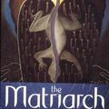 Cover Art for 9780790005133, The Matriarch by Witi Ihimaera