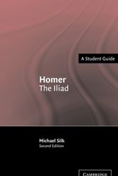 Cover Art for 9780521539968, Homer: The Iliad by M. S. Silk
