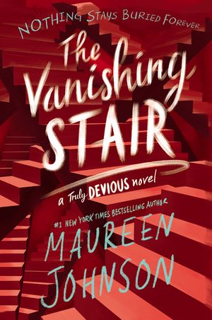 Cover Art for 9780062338099, The Vanishing Stair by Maureen Johnson
