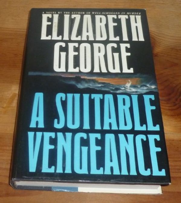 Cover Art for 9780553074079, A Suitable Vengeance by Elizabeth George