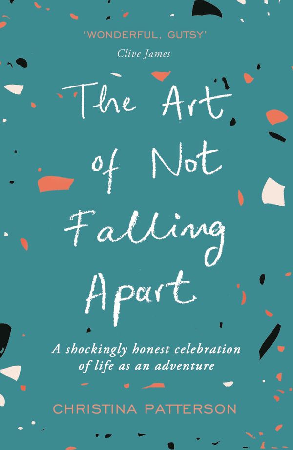 Cover Art for 9781786492746, The Art of Not Falling Apart by Christina Patterson