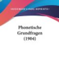 Cover Art for 9781104428693, Phonetische Grundfragen (1904) by Otto Jespersen