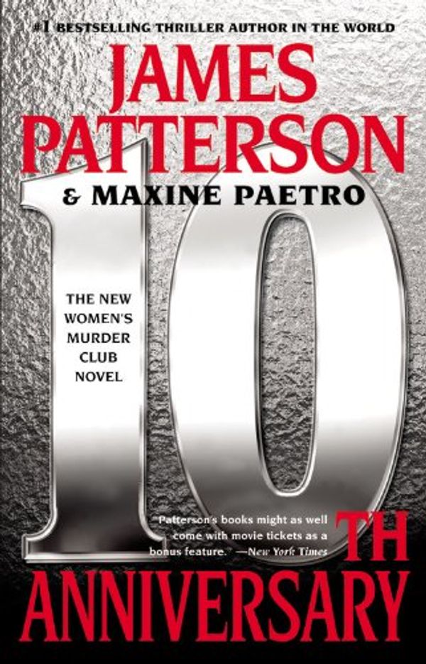 Cover Art for 9780446585354, 10th Anniversary [Paperback] by James Patterson, Maxine Paetro