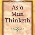 Cover Art for 9780486452838, As a Man Thinketh by James Allen