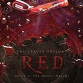 Cover Art for 9781595544346, Red (The Circle Trilogy, Book 2) (The Books of History Chronicles) by Ted Dekker