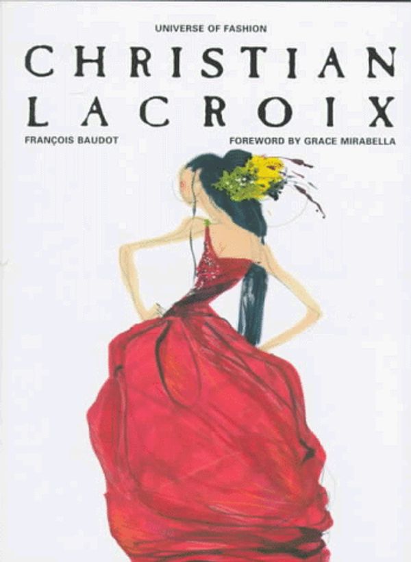 Cover Art for 9780789301215, Christian Lacroix (Universe of Fashion) by Baudot, Francois