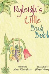 Cover Art for 9781451214642, Ryleigh's Little Bug Book by Helen Marie Burns