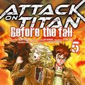 Cover Art for 9783551743749, Attack on Titan - Before the Fall, Band 5 by Hajime Isayama, Ryo Suzukaze