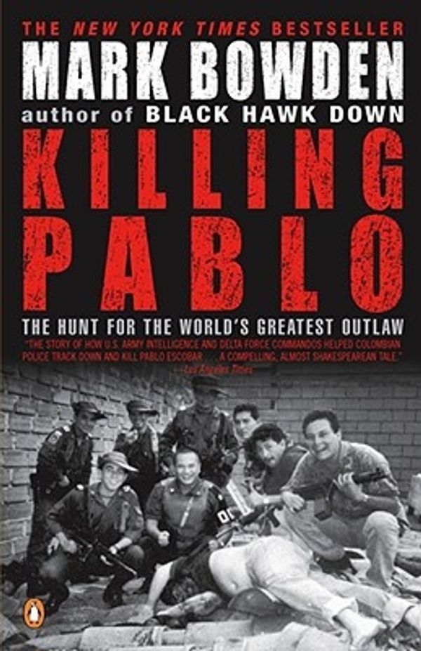 Cover Art for 9780142000953, Killing Pablo by Mark Bowden