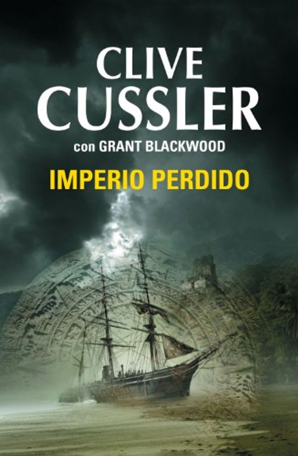 Cover Art for B00I5VTVX8, Imperio perdido (Las aventuras de Fargo 2) (Spanish Edition) by Cussler, Clive, Blackwood, Grant