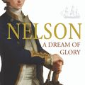 Cover Art for 9781446444580, Nelson: A Dream of Glory by John Sugden
