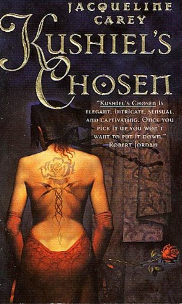 Cover Art for B000FA5QCC, Kushiel's Chosen: A Novel (Kushiel's Legacy Book 2) by Jacqueline Carey