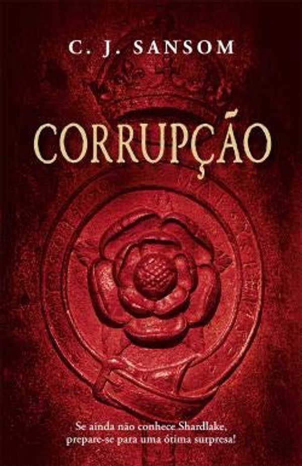Cover Art for 9789720043764, Corrupção by C. J. Sansom