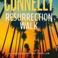 Cover Art for 9781761186905, Resurrection Walk by Michael Connelly