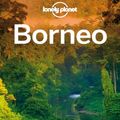 Cover Art for 9781743216514, Lonely Planet Borneo by Lonely Planet