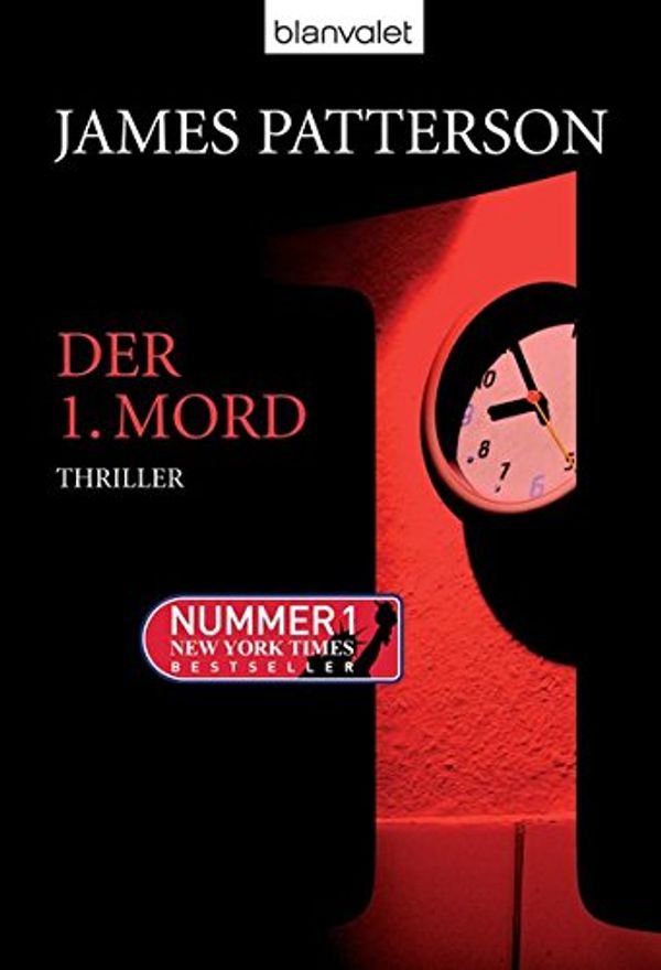 Cover Art for 9783442369195, Der 1. Mord by James Patterson