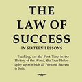 Cover Art for 9781983190186, The Law of Success: In Sixteen Lessons by Napoleon Hill