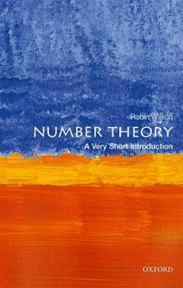 Cover Art for 9780198798095, Number Theory: A Very Short Introduction (Very Short Introductions) by Robin Wilson