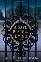 Cover Art for 9780312351687, A Safe Place for Dying by Jack Fredrickson