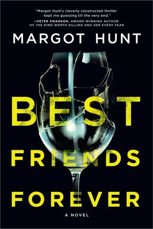 Cover Art for 9780778331131, Best Friends Forever by Margot Hunt