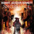 Cover Art for B07HY6KH9D, Shorefall (The Founders Book 2) by Jackson Bennett, Robert