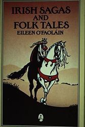Cover Art for 9780905169712, Irish Sagas and Folk Tales by Eileen O'Faolain