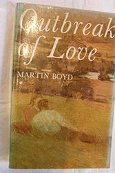 Cover Art for 9780140072297, Outbreak of Love by Martin Boyd