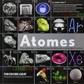 Cover Art for 9782809912074, Atomes : Une exploration visuelle de tous les éléments connus dans l'univers by Theodore Gray