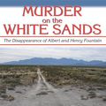 Cover Art for 9781574413892, Murder on the White Sands by Corey Recko