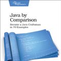 Cover Art for 9781680502879, Java by Comparison - Become a Java Craftsman in 70 Examples by Simon Harrer