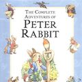 Cover Art for 9780723247340, The Complete Adventures of Peter Rabbit by Beatrix Potter