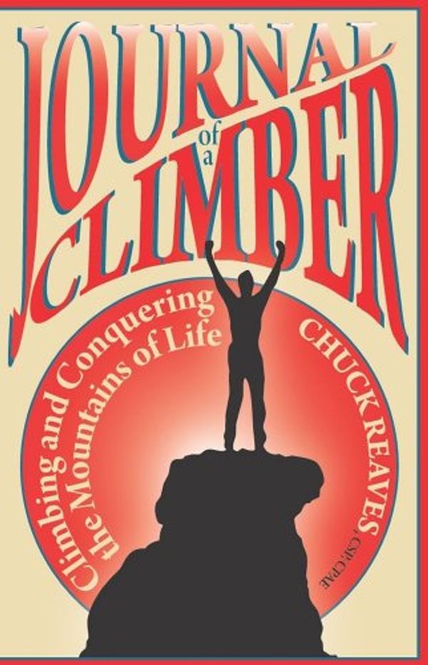 Cover Art for 9781933715650, The Journal of a Climber by Chuck Reaves