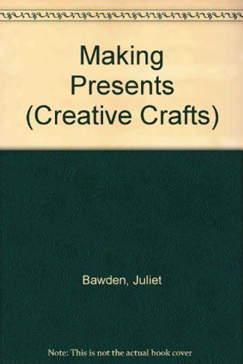 Cover Art for 9780679834953, Making Presents by Juliet Bawden