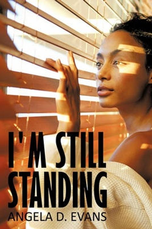 Cover Art for 9781452019116, I'm Still Standing by Evans, Angela D.