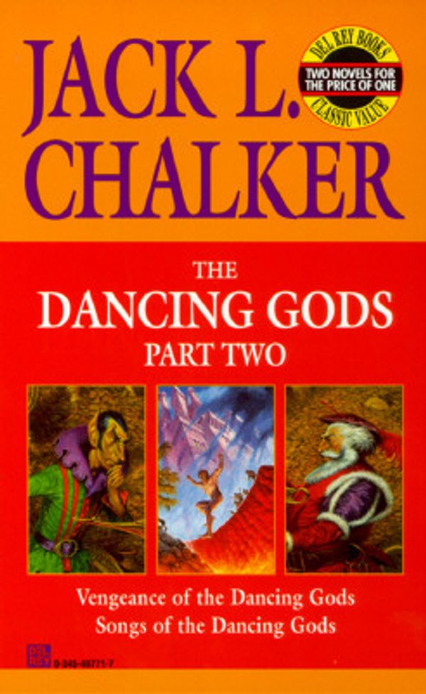 Cover Art for 9780345407719, Vengeance and Songs of the Dancing God by Jack L. Chalker