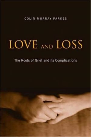 Cover Art for 9780415477185, Love and Loss by Parkes, Colin Murray