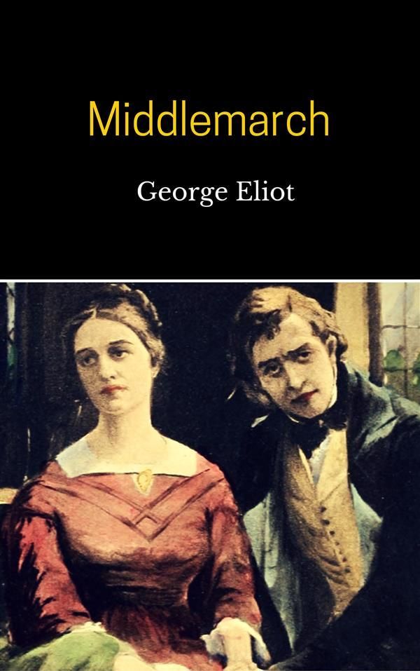 Cover Art for 9786050445909, Middlemarch by George Eliot