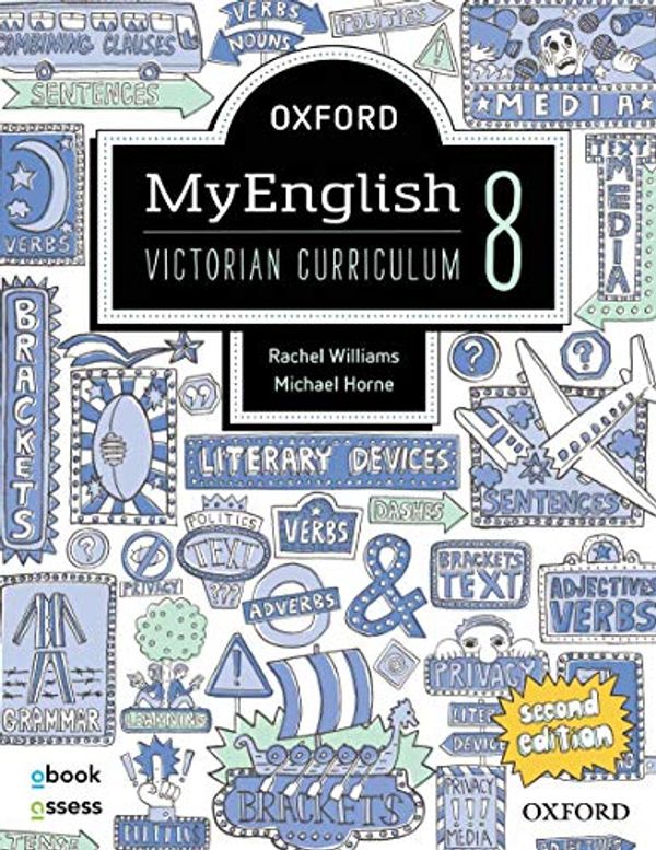 Cover Art for 9780190320614, Oxford MyEnglish 8 VIC Student book + obook assess by Williams, Horne