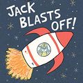 Cover Art for B07MQNNJT5, Jack Blasts Off (A Jack Book Book 2) by Mac Barnett
