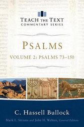 Cover Art for 9780801092398, Psalms: Psalms 73-150 (Teach the Text Commentary) by C. Hassell Bullock