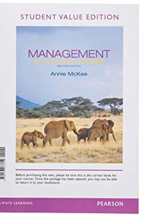 Cover Art for 9780136170013, Management Value Edition + 2019 Mylab Management With Pearson Etext -- Access Card Package by Annie McKee