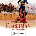 Cover Art for 9783942270915, Die Flashman-Manuskripte 01. Flashman in Afghanistan by George McDonald Fraser