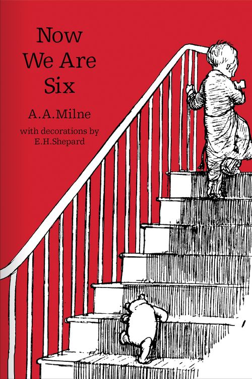 Cover Art for 9781405280860, Now We are Six (Winnie-the-Pooh - Classic Editions) by A. A. Milne